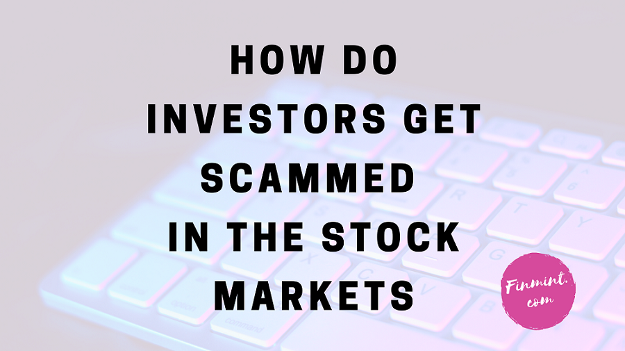How Are Investors Scammed In the Stock Markets